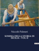 Cover-Bild zum Titel 'SOMMA DELLA STORIA DI SICILIA - VOL II' von 'Niccolò Palmeri'