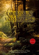 Cover-Bild zum Titel 'Draußen vom Walde' von 'Jens Lübbers'