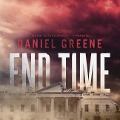 Cover-Bild zum Titel 'End Time' von 'Daniel Greene'