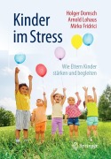 Cover-Bild zum Titel 'Kinder im Stress' von 'Holger Domsch, Arnold Lohaus, Mirko Fridrici'