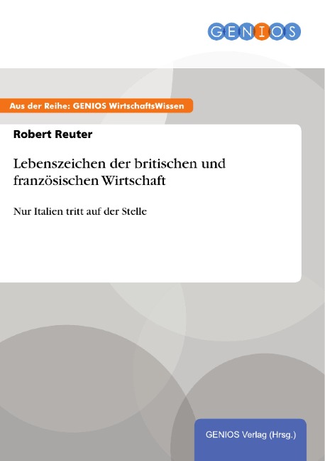 Lebenszeichen der britischen und französischen Wirtschaft - Robert Reuter