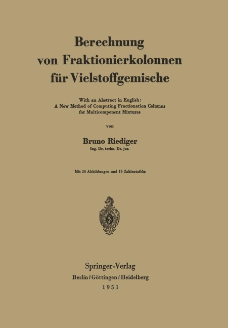 Berechnung von Fraktionierkolonnen für Vielstoffgemische - Bruno Riediger
