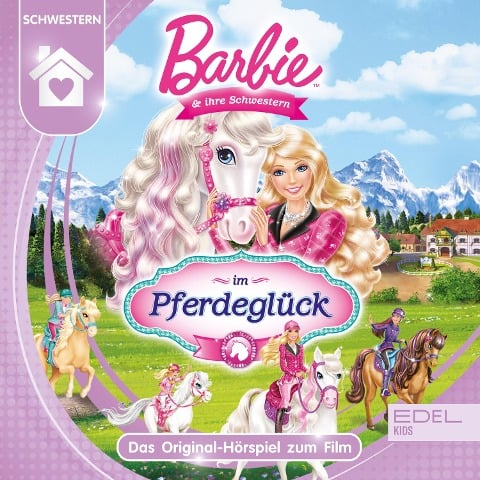 Barbie und ihre Schwestern im Pferdeglück (Das Original-Hörspiel zum Film) - Thomas Karallus