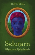Cover-Bild zum Titel 'Selutarn' von 'Rolf T. Meles'