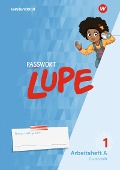 Cover-Bild zum Titel 'PASSWORT LUPE - Fibel. Arbeitshefte A und B DS Druckschrift' von ''