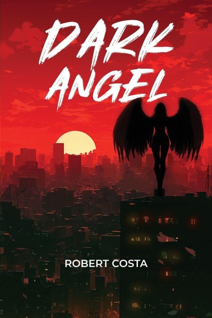 Dark Angel - Robert Costa