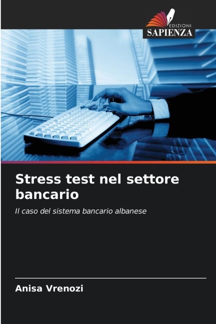 Stress test nel settore bancario - Anisa Vrenozi