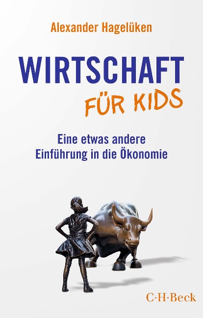 Wirtschaft für Kids - Alexander Hagelüken