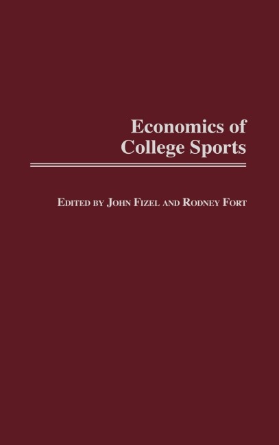 Economics of College Sports - John L. Fizel
