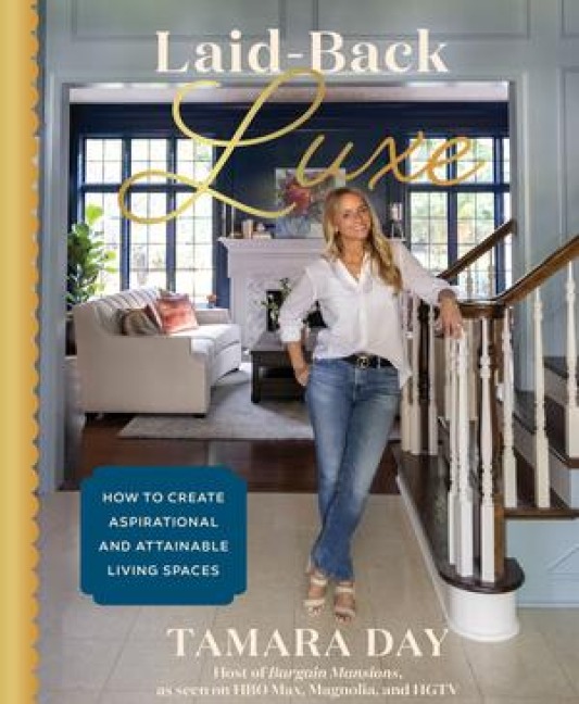 Laid-Back Luxe - Tamara Day