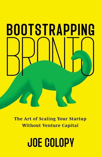 Bootstrapping Bronto - Joe Colopy