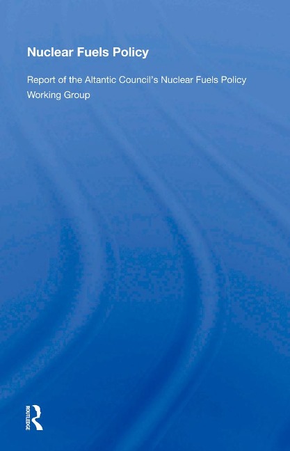 Nuclear Fuels Policy/p - 