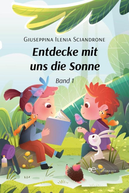 Entdecke mit uns die Sonne Band 1 - Ilenia Sciandrone