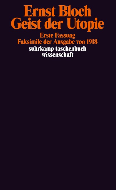 Geist der Utopie. Erste Fassung - Ernst Bloch