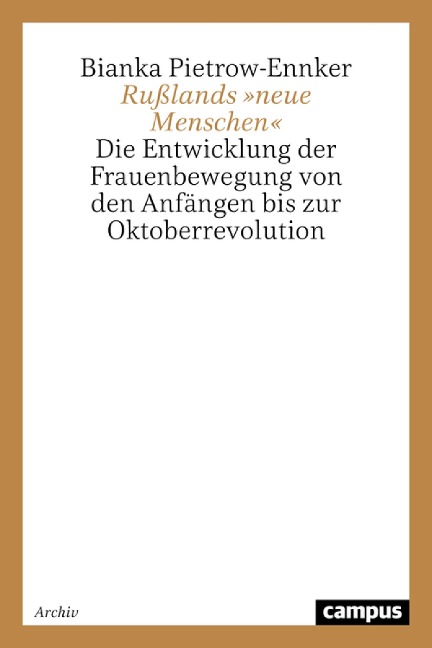 Rußlands »neue Menschen« - Bianka Pietrow-Ennker