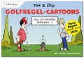 Golfregel-Cartoons mit Tom & Chip - Yves C. Ton-That, Michael Weinhaus