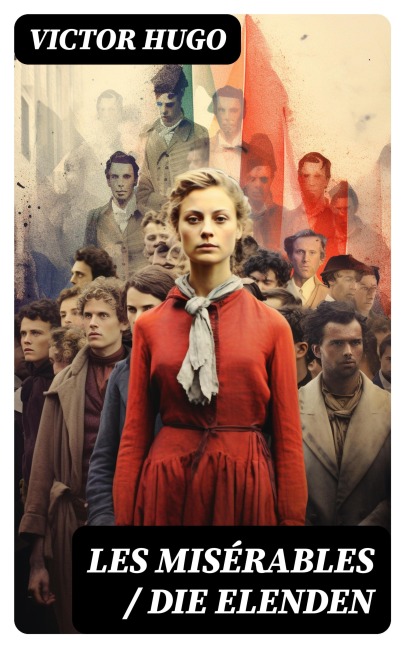 Les Misérables / Die Elenden - Victor Hugo
