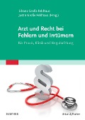 Cover-Bild zum Titel 'Arzt und Recht bei Fehlern und Irrtümern - Für Praxis, Klinik und Begutachtung' von ''