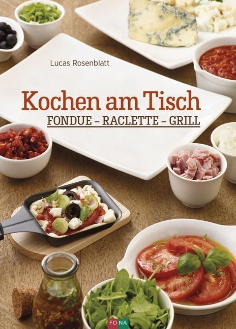 Kochen am Tisch - Lucas Rosenblatt