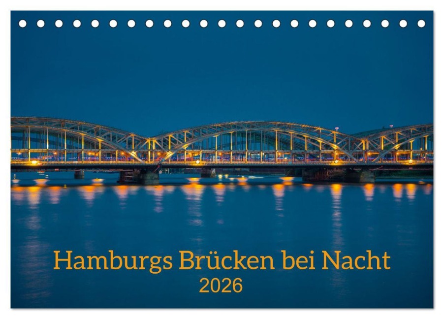 Hamburgs Brücken bei Nacht (Tischkalender 2026 DIN A5 quer), CALVENDO Monatskalender - Hans-Joachim Sakel