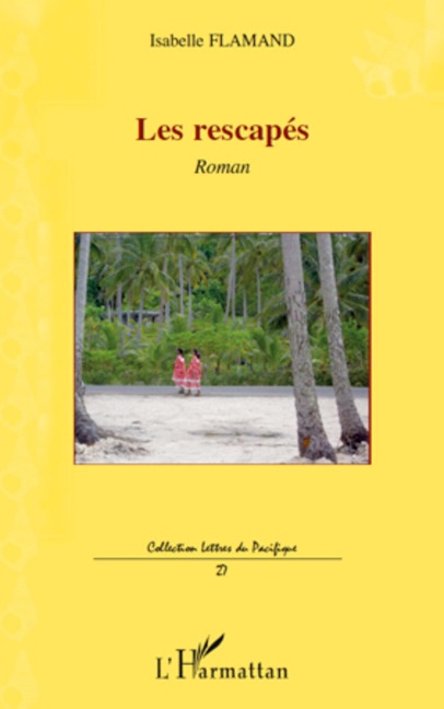 Les rescapés - Isabelle Flamand