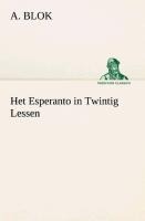 Het Esperanto in Twintig Lessen - A. Blok