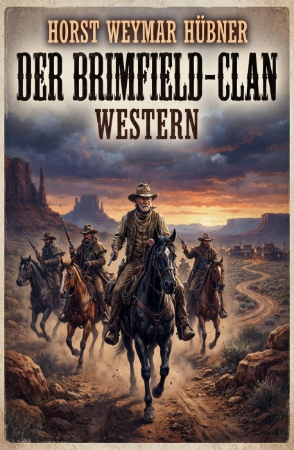 Der Brimfield-Clan: Western - Horst Weymar Hübner
