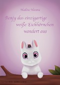 Cover-Bild zum Titel 'Benjy das einzigartige weiße Eichhörnchen wandert aus' von 'Nadine Naume'