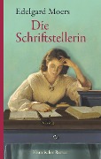Cover-Bild zum Titel 'Die Schriftstellerin' von 'Edelgard Moers'