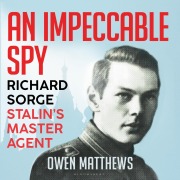 Cover-Bild zum Titel 'An Impeccable Spy' von 'Owen Matthews'