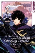Cover-Bild zum Titel 'My Status as an Assassin Obviously Exceeds the Hero's 01' von 'Hiroyuki Aigamo, Matsuri Akai, Tozai'