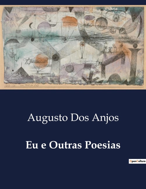 Eu e Outras Poesias - Augusto Dos Anjos