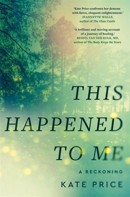 This Happened to Me - Kate Price