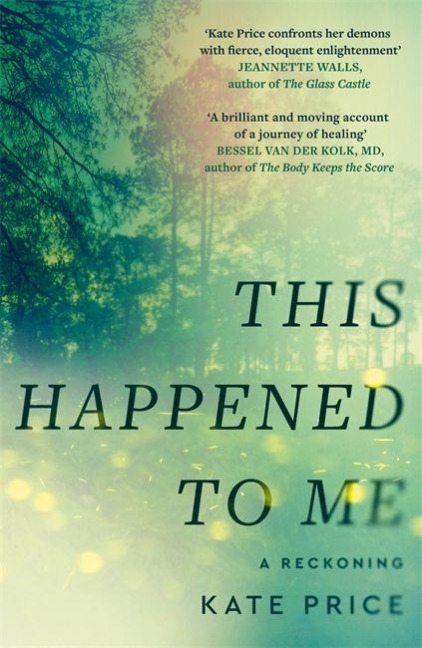 This Happened to Me - Kate Price