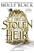 Cover-Bild zum Titel 'The Stolen Heir (A Novel of Elfhame)' von 'Holly Black'