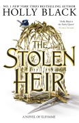 Cover-Bild zum Titel 'The Stolen Heir (A Novel of Elfhame)' von 'Holly Black'