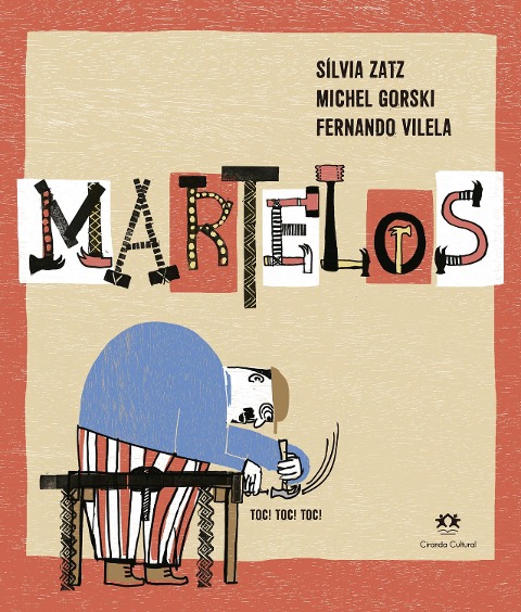 Martelos - Fernando Vilela, Michel Gorski, Sílvia Zatz