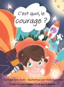 Cover-Bild zum Titel 'C'est quoi, le courage ?' von 'Kelly Shuto'