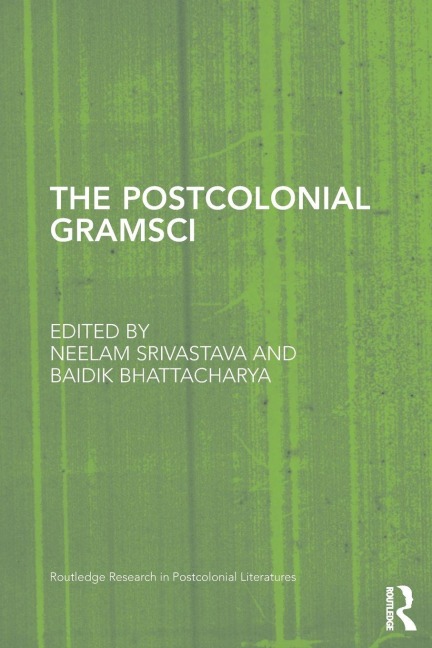 The Postcolonial Gramsci - 
