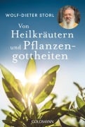 Cover-Bild zum Titel 'Von Heilkräutern und Pflanzengottheiten' von 'Wolf-Dieter Storl'