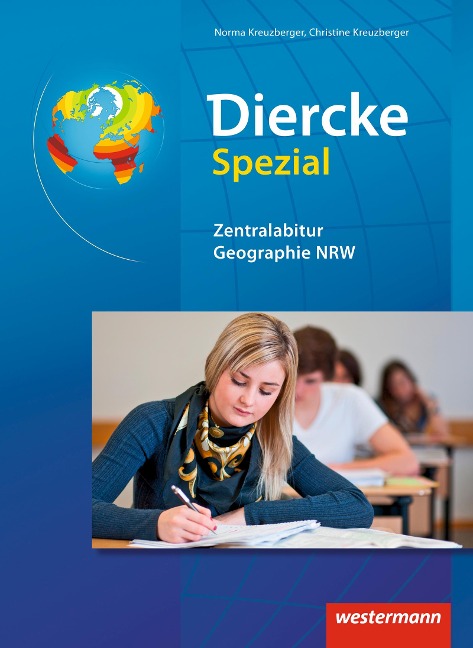 Diercke Spezial. Zentralabitur Erdkunde. Nordrhein-Westfalen - 