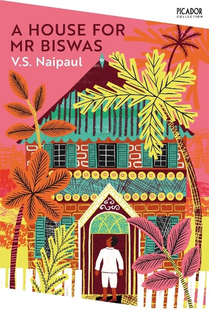 A House for Mr Biswas - V. S. Naipaul