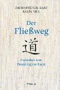 Cover-Bild zum Titel 'Der Fließweg' von 'David Steindl-Rast, Balts Nill'