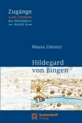 Cover-Bild zum Titel 'Hildegard von Bingen' von 'Maura Zátonyi'