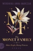 Cover-Bild zum Titel 'The Monet Family - Shine Bright, Rising Princess' von 'Weronika Anna Marczak'