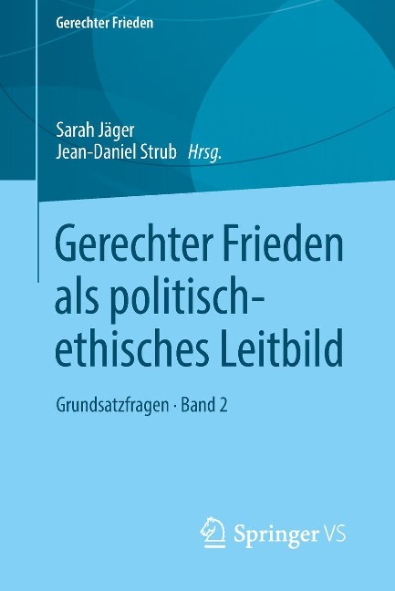 Gerechter Frieden als politisch-ethisches Leitbild - 