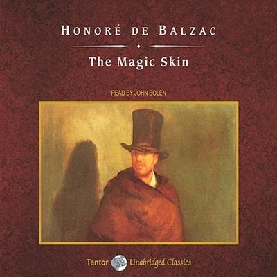 The Magic Skin, with eBook Lib/E - Honoré de Balzac