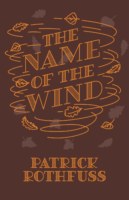 The Name of the Wind. 10th Anniversary Edition - Patrick Rothfuss