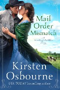 Cover-Bild zum Titel 'Mail Order Mismatch (Brides of Beckham, #52)' von 'Kirsten Osbourne'