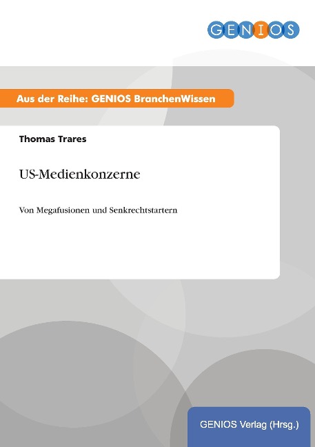 US-Medienkonzerne - Thomas Trares